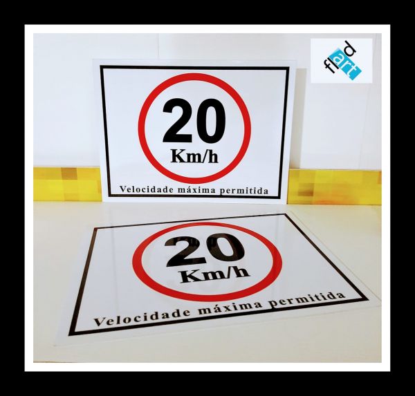 Placa Velocidade Máxima 20Km/h